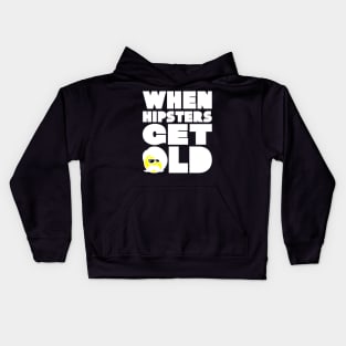 WHEN HIPSTERS GET OLD BIRTHDAY GIFT SHIRT 2 Kids Hoodie